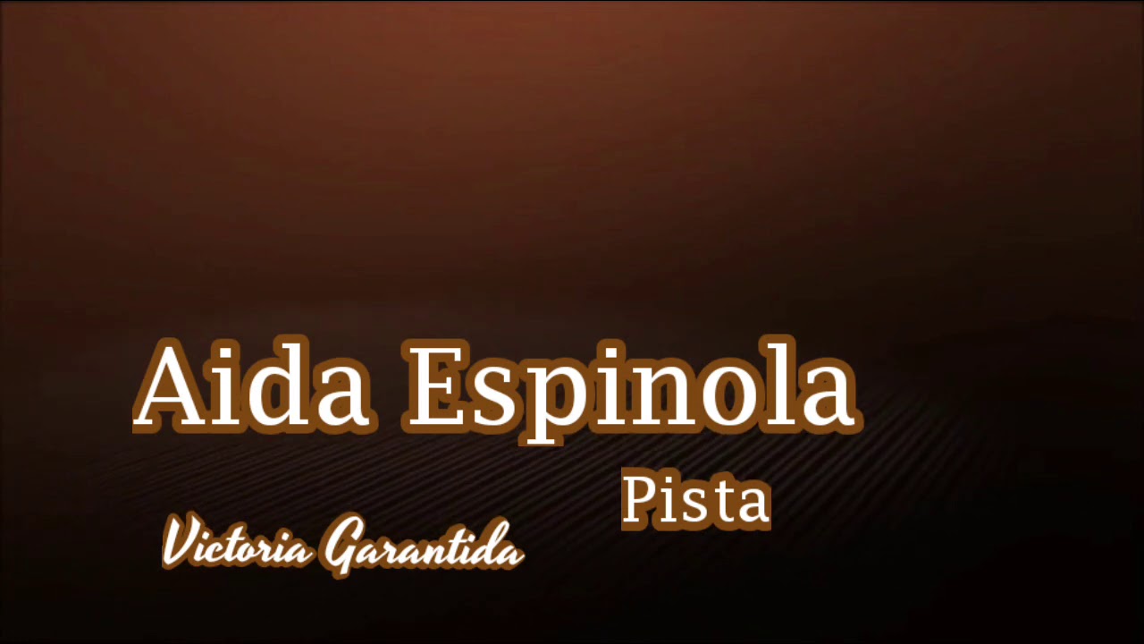 Victoria Garantida pista con letra | Aida Espinola