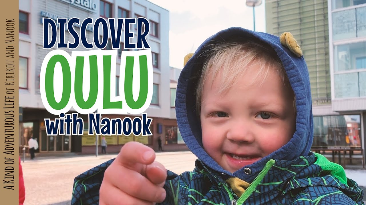 Discover Oulu with a 3-year-old