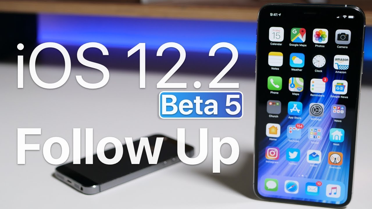 iOS 12.2 Beta 5 - Follow Up