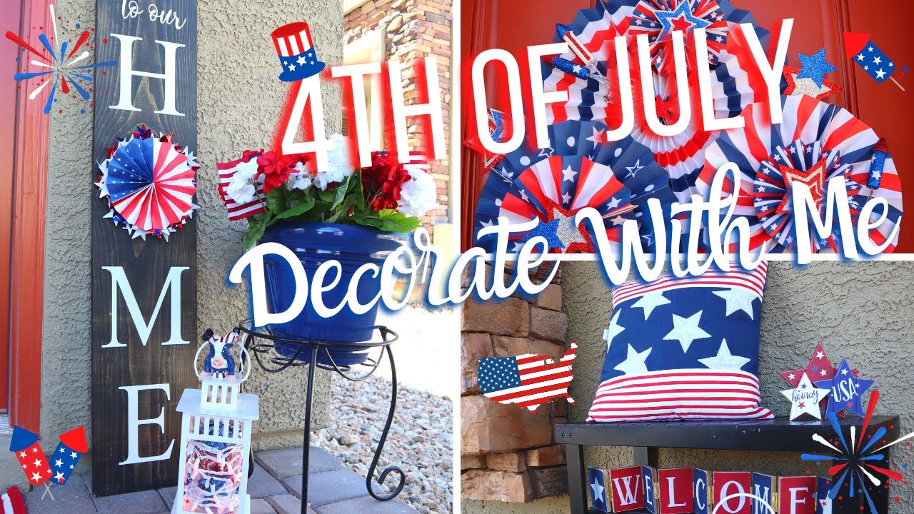 4th of July 🇺🇸Decorate With Me + DIY's | Easy Patriotic Decor & DIY's For Your Front Porch!