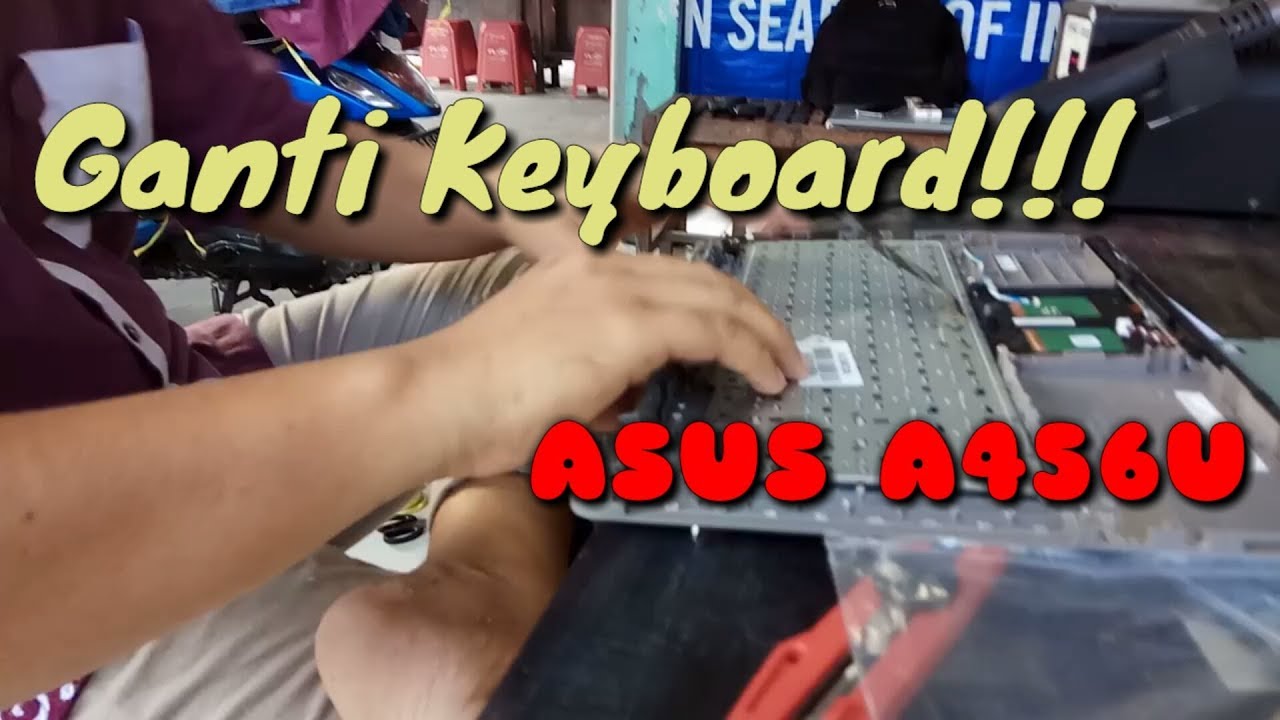 Tutorial cara bongkar dan ganti keyboard Asus A456U