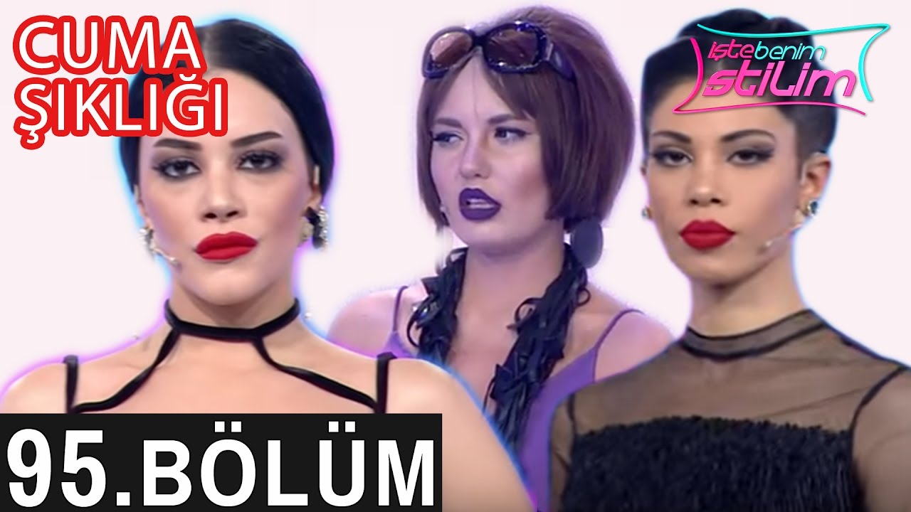 İşte Benim Stilim 7. Sezon 95. Bölüm Tek Parça FULL HD