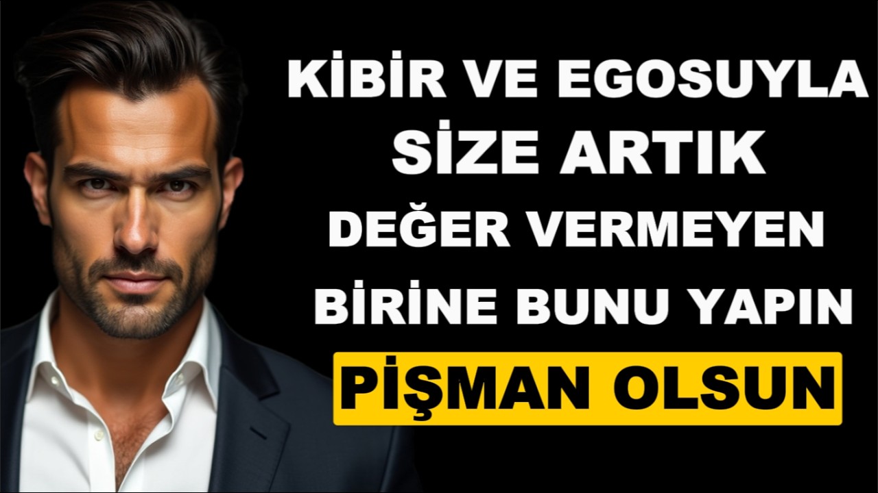 Sizi Artık Umursamayan Kibirlilere Böyle Cevap Verin ! – Stoacılık