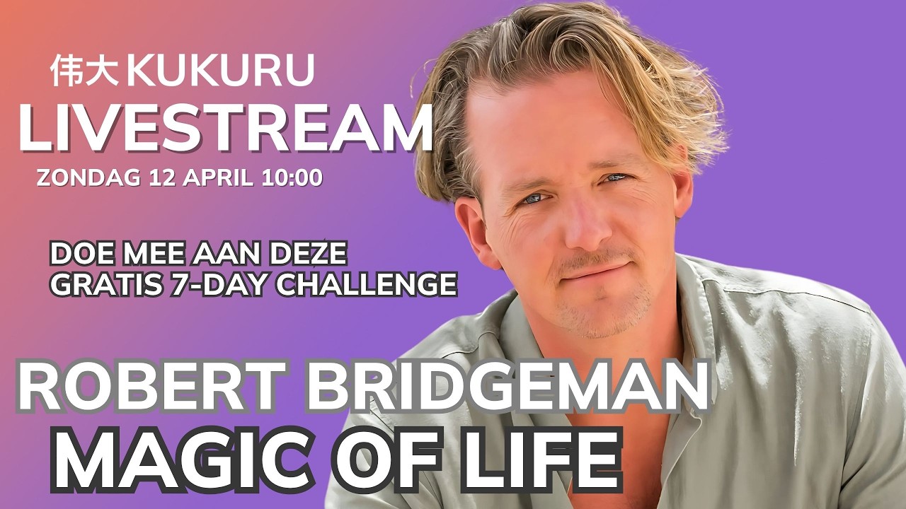 Magic of life  🧬 Robert Bridgeman   - KUKURU LIVEstream 💫
