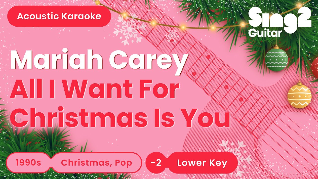 Mariah Carey - All I Want For Christmas Is You (Lower Key) Acoustic Karaoke