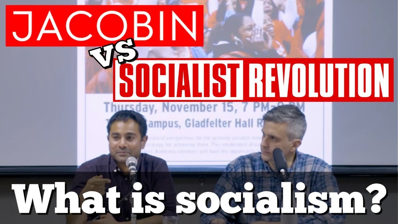 What Is Socialism? Jacobin vs. Socialist Revolution