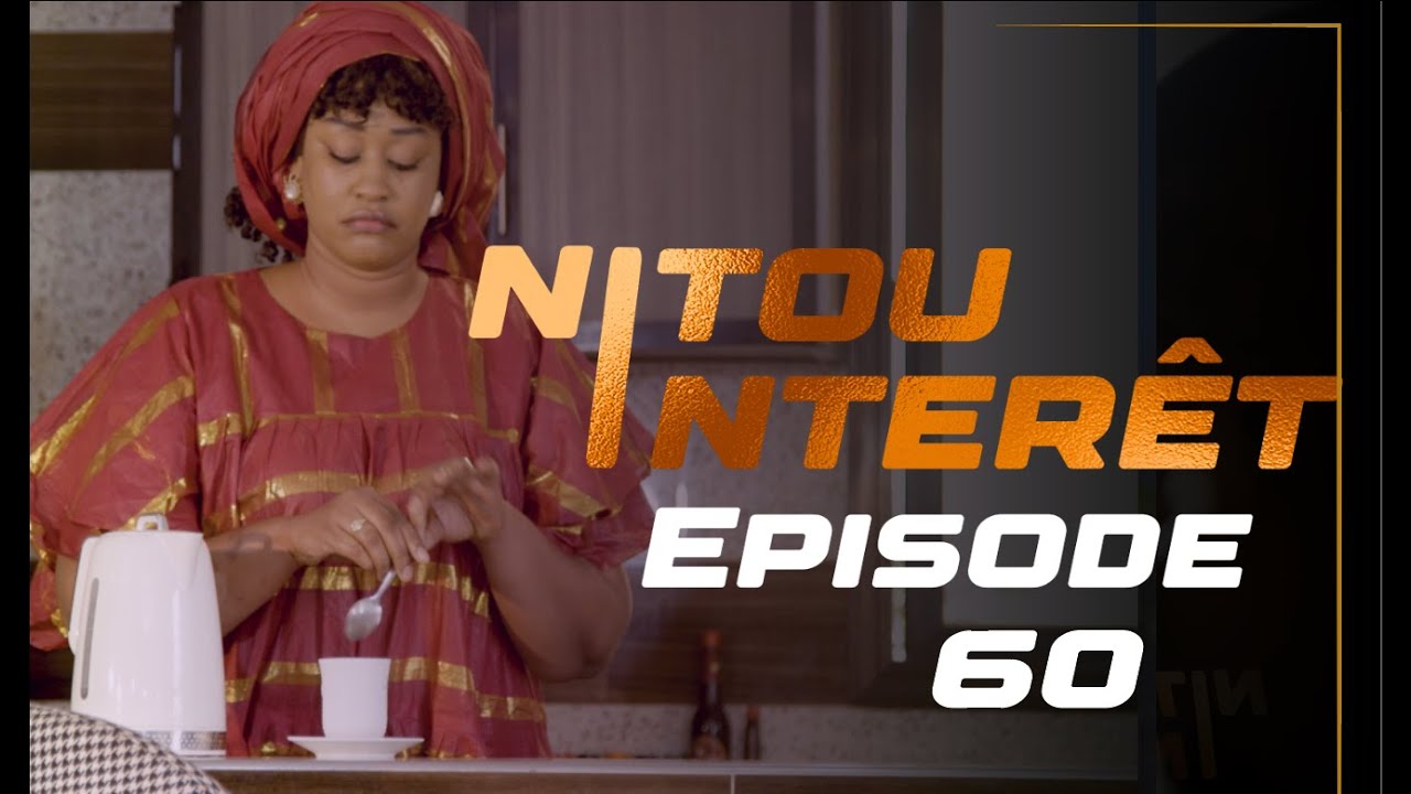 NITOU INTÉRÊT - Épisode 60 - Saison 1 - VOSTFR