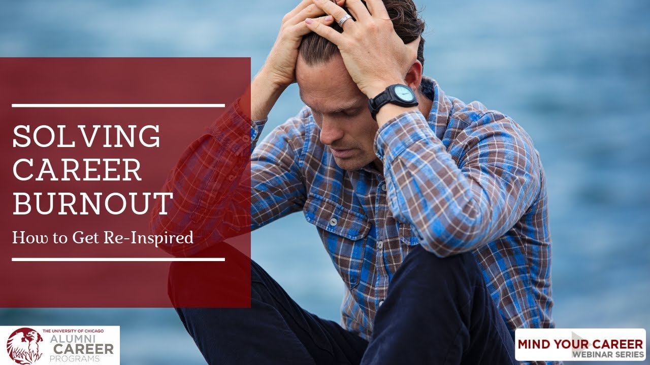 Mind Your Career | Solving Career Burnout: How to Get Re-Inspired
