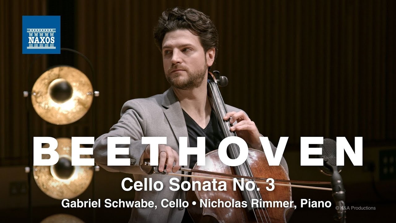 Beethoven: Cello Sonata No. 3 in A Major, Op. 69 by Gabriel Schwabe & Nicholas Rimmer