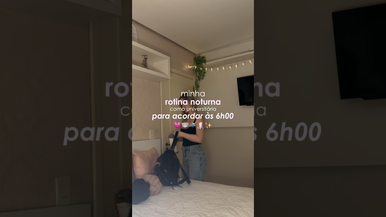 rotina noturna para acordar &agrave;s 6h da manh&atilde; ✨ #rotinaprodutiva #rotinadanoite