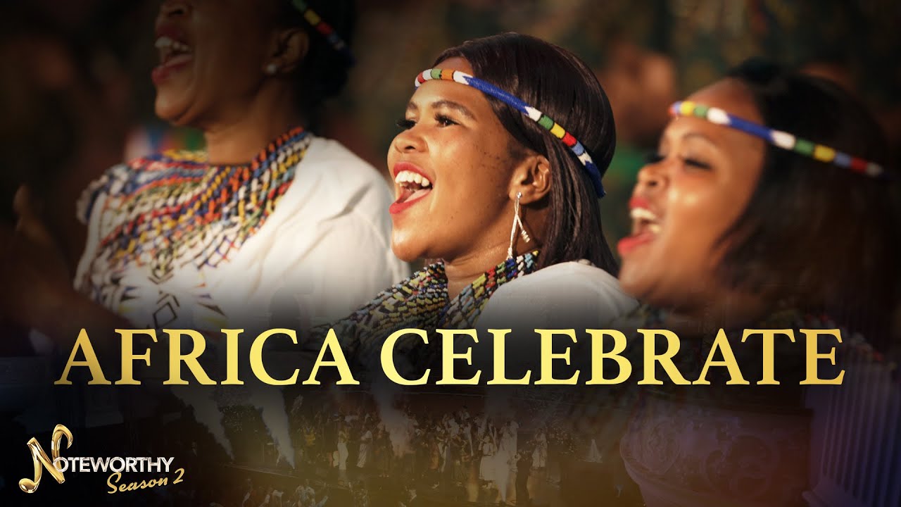 Africa Celebrate | Cape Town City Hall | NOTEWORTHY S2 Grand Finals