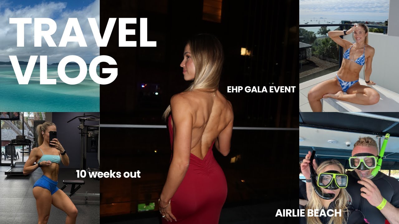 TRAVEL VLOG | EHP Gala Event + Airlie Beach While on Prep