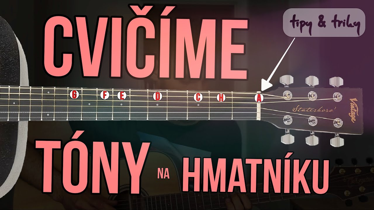 KYTARA - Cvičíme tóny na hmatníku (tipy & triky)