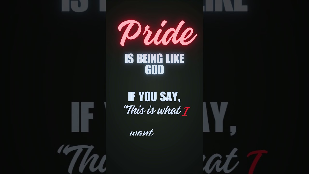 Pride = trying to be like God #biblestudy #pride #shorts