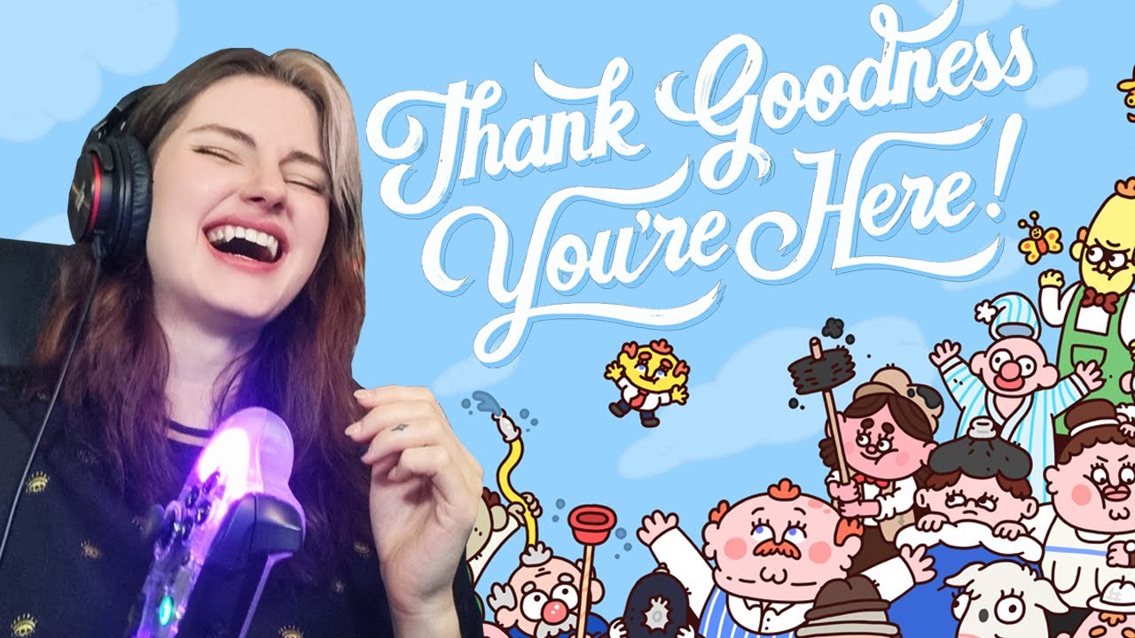 A Brit Plays: Thank Goodness You're Here! (땡크 굿니스 유아 히어!)