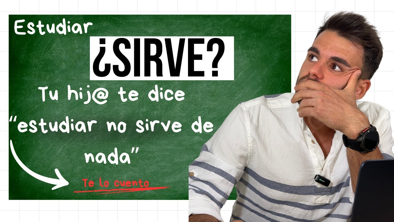¿ES IMPORTANTE ESTUDIAR?  Las respuestas para cuando tu hijo te dice 
