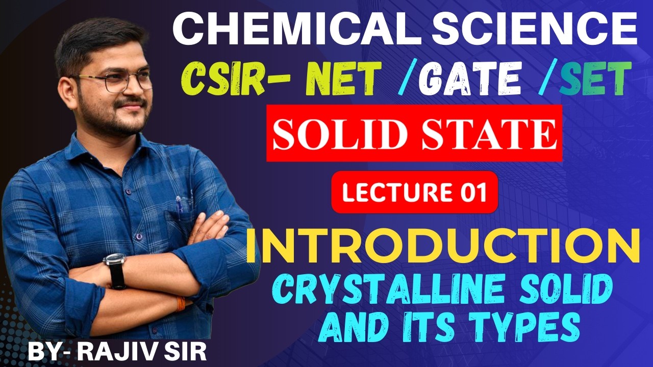 Solid State #CSIRNETChemicalScience #GATEChemistry #NET Competitive Exam #Chemistry L01 #CSIRNET2026