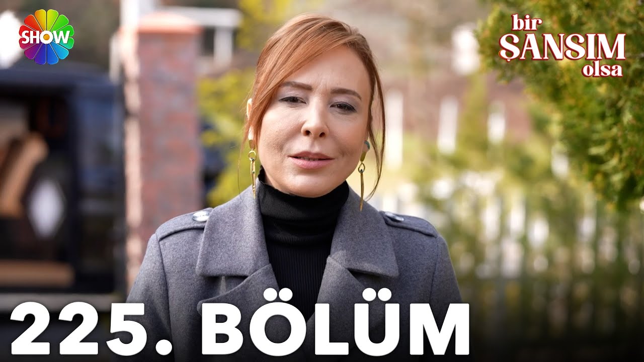 Bir Şansım Olsa 225. B&ouml;l&uuml;m | 1 Nisan 2023