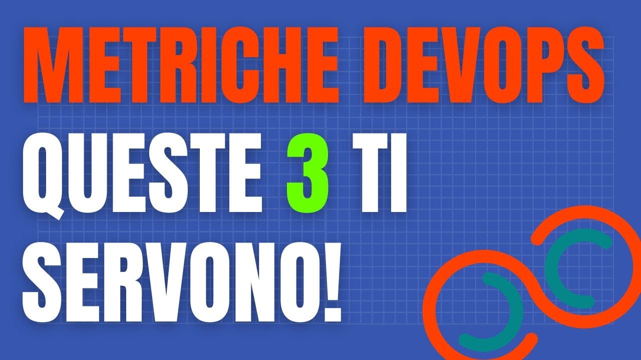 3 metriche DevOps che DEVI sapere da software engineer