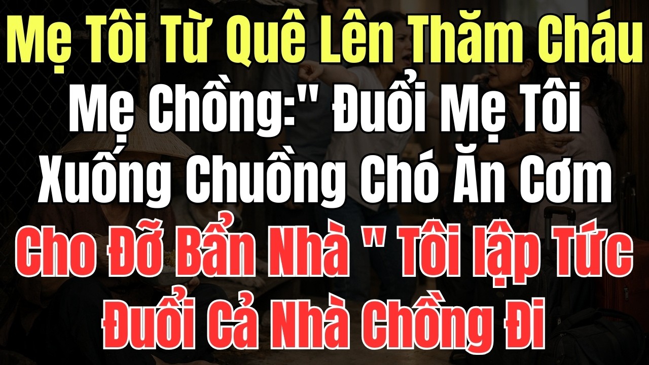 Mẹ Tôi Từ Quê Lên Thăm Cháu , Mẹ Chồng: