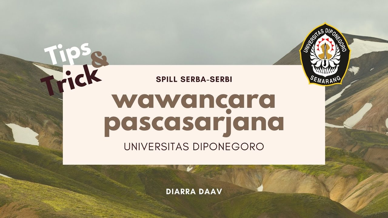 Wawancara Pascasarjana UNDIP // Spill serba serbi informasi wawancara pascasarjana with me
