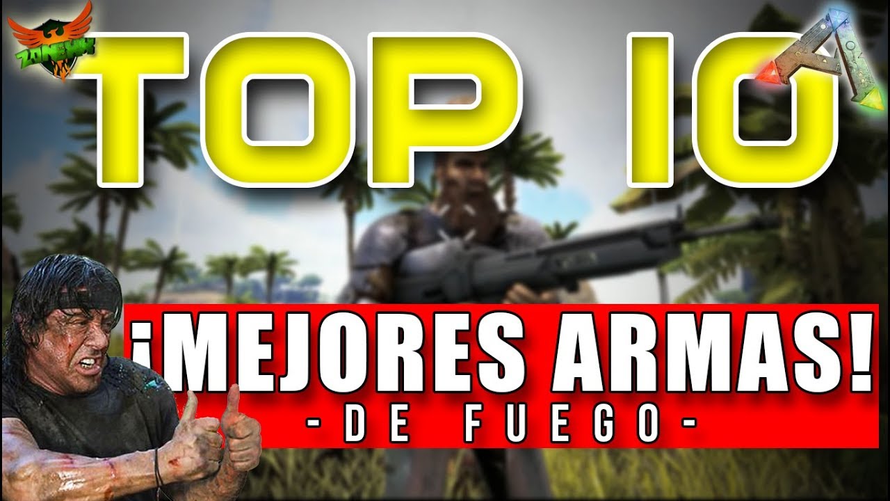 TOP 10 ARK | MEJORES ARMAS -de fuego-! | [PC/PS4/XBOXONE] / ARK SURVIVAL EVOLVED