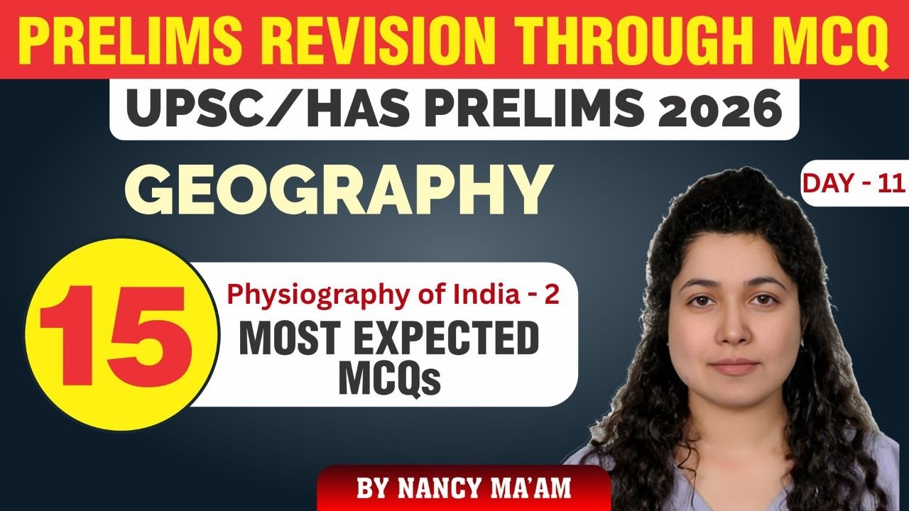 Day 11 Prelims Revision Through MCQ I Most Expected Questions 2026 UPSC - HPAS I GEOGRAPHY