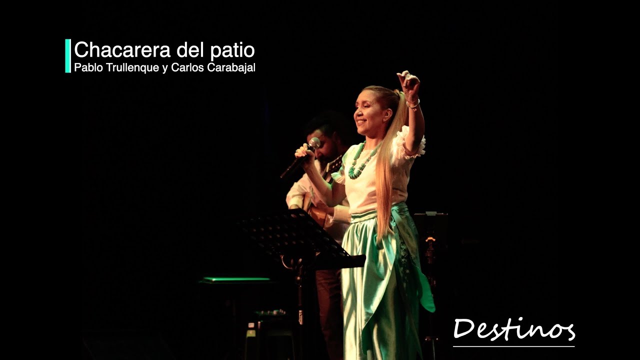 Chacarera del patio - Trullenque y Carabajal. Show 