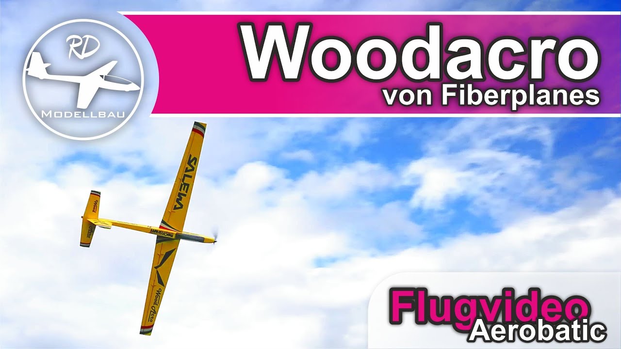Woodacro 2,25m Fiberplanes | Flugvideo II | Kunstflugsegler Holzbauweise | Test | RC Segelflugmodell