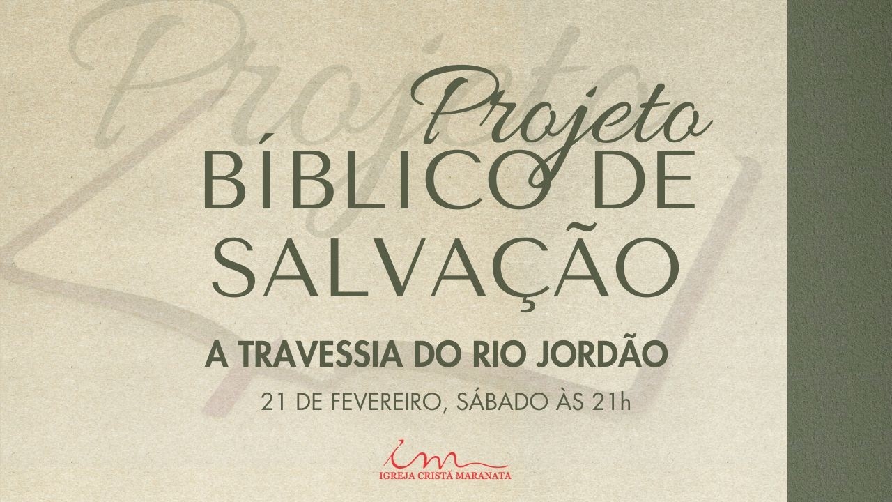 21/02/2026 - [Projeto Bíblico de Salvação] - ICM - 