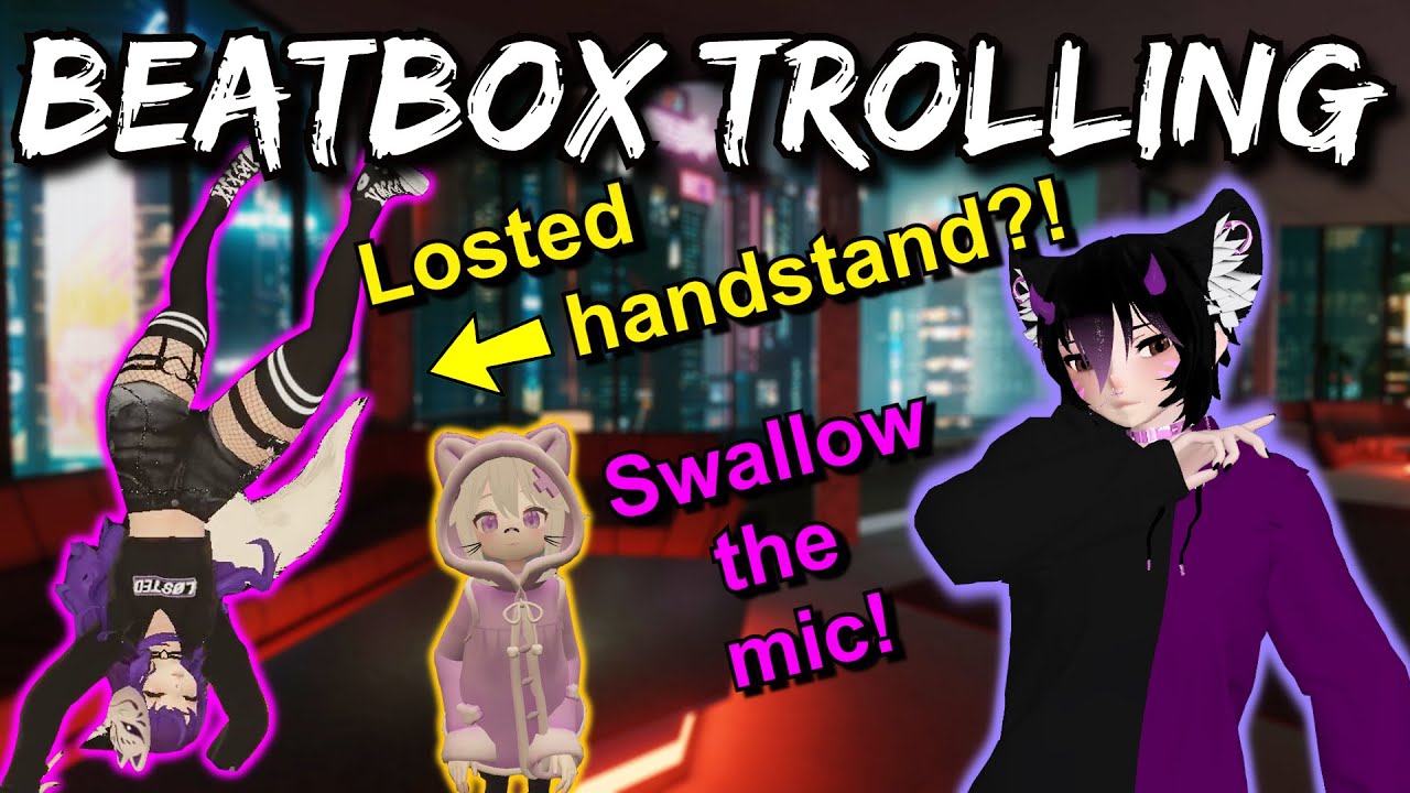 Битбокс-троллинг в VRchat!!! [Часть 3]
