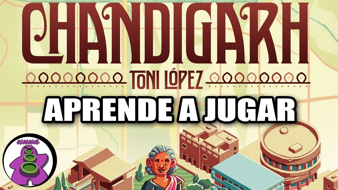 CHANDIGARH - Cómo se juega - TUTORIAL - Juego de Mesa - unna