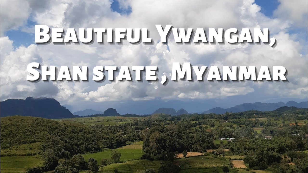 Beautiful Ywangan, Shan State, Myanmar