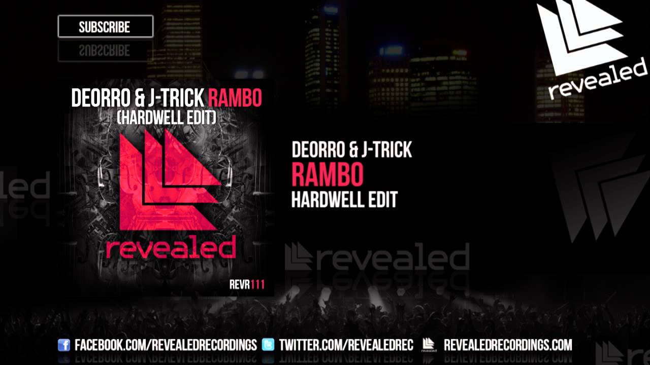 Deorro & J-Trick - Rambo (Hardwell Edit) [OUT NOW!]