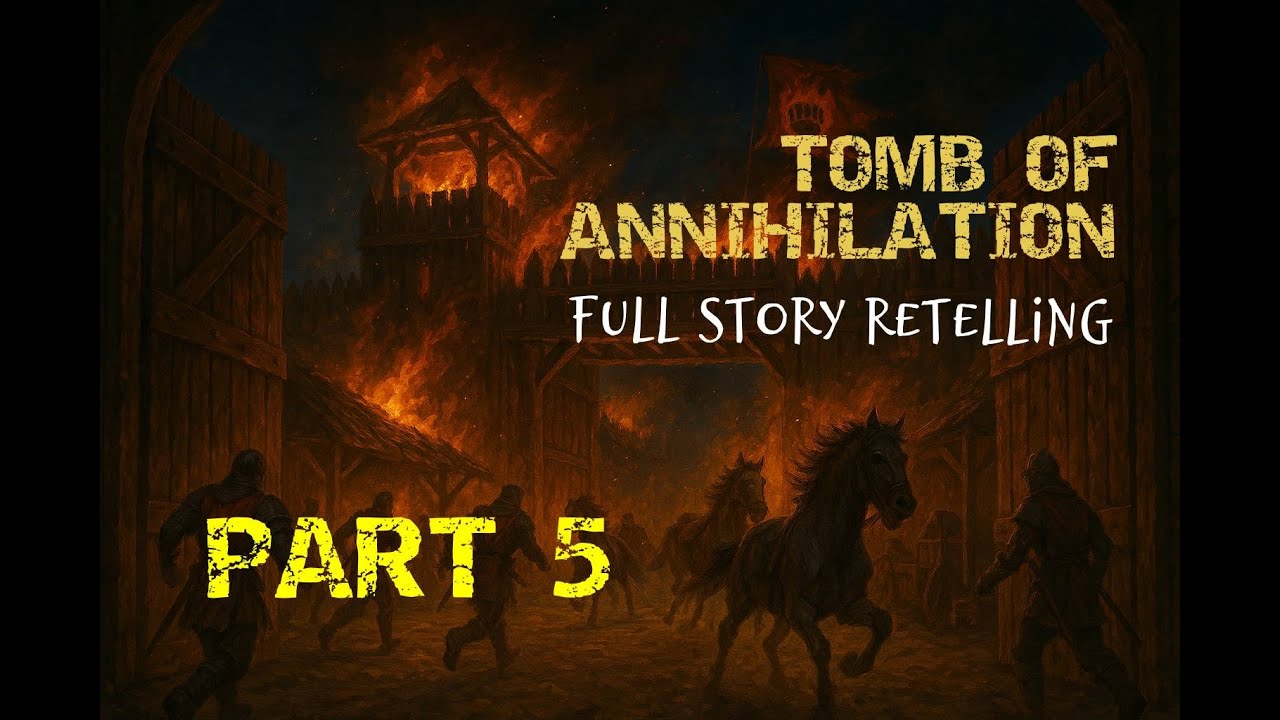 Tomb of Annihilation: Full Story Retelling (Part 5: Fort Beluarian - The Heist)