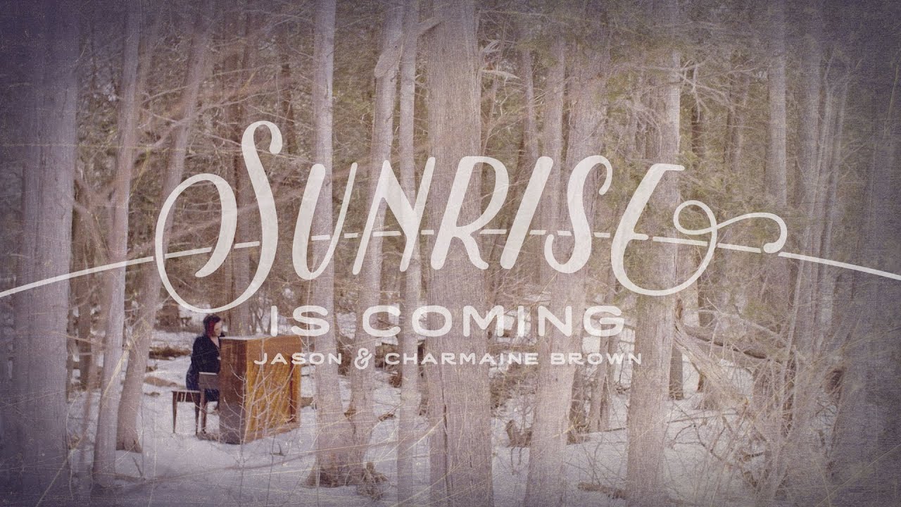 Sunrise Is Coming (Official Music Video)