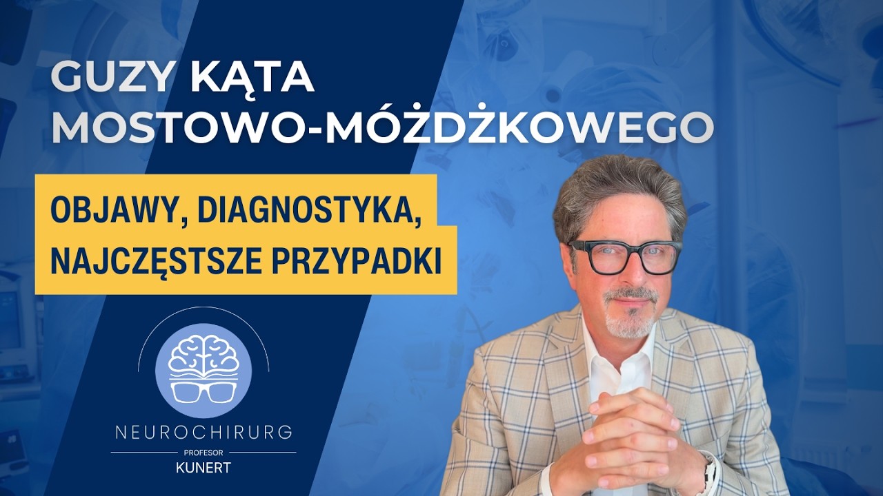 Guzy kąta mostowo-móżdżkowego - objawy, przyczyny, najczęstsze przypadki