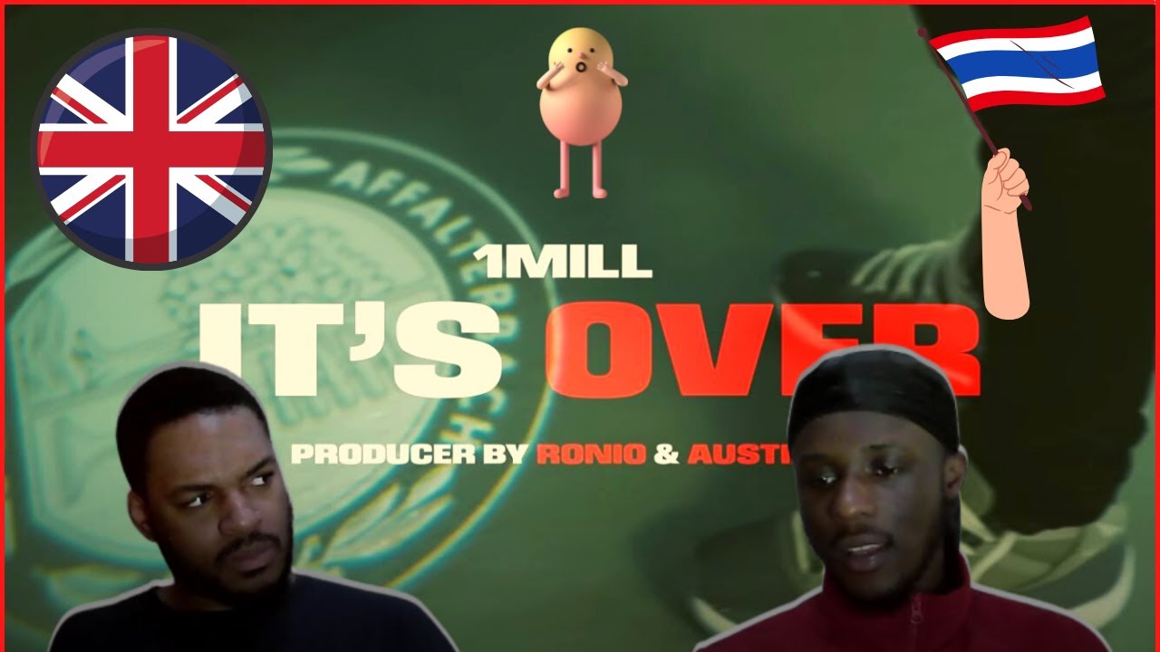 UK REACT TO 1MILL - ITS OVER (THAI RAP) 😲😭😢
