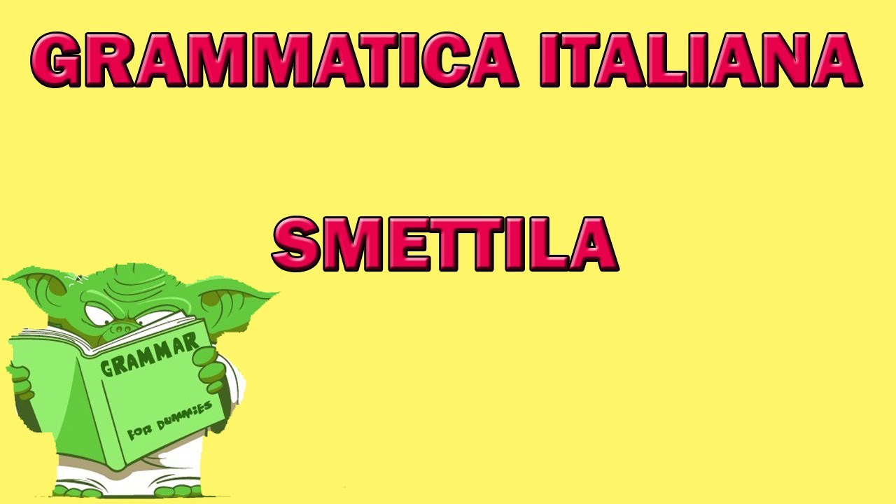 Significato e utilizzo di SMETTILA