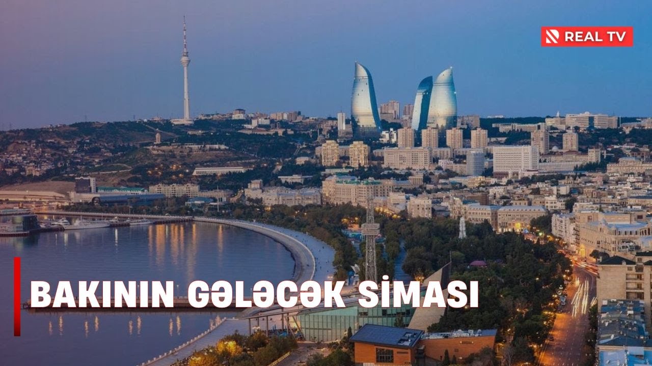 Bakının gələcək siması - Mərkəzi Park genişləndiriləcək, yeni layihələr icra ediləcək