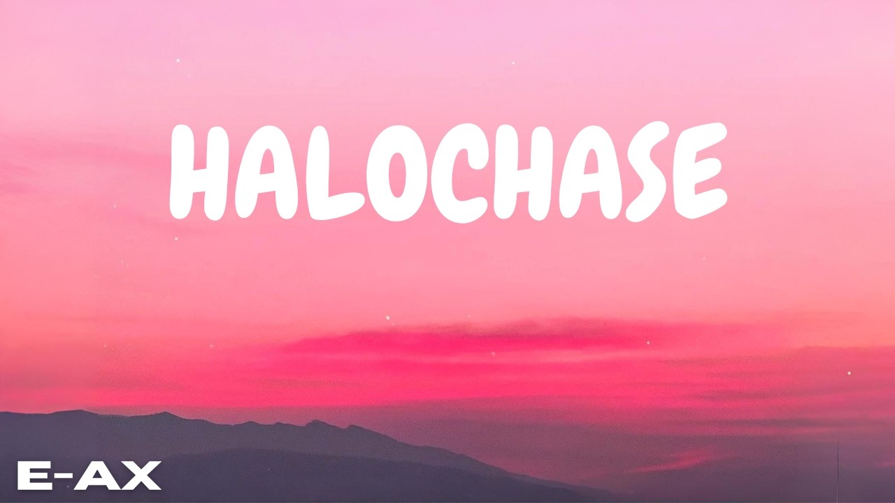 E-AX - Halochase (Official Music Video)