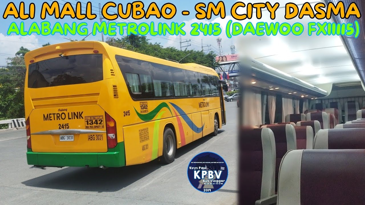 ONBOARD!! Bus Ride Alabang Metrolink 2415 (Daewoo FXII115) || ALI MALL CUBAO - SM DASMARINAS