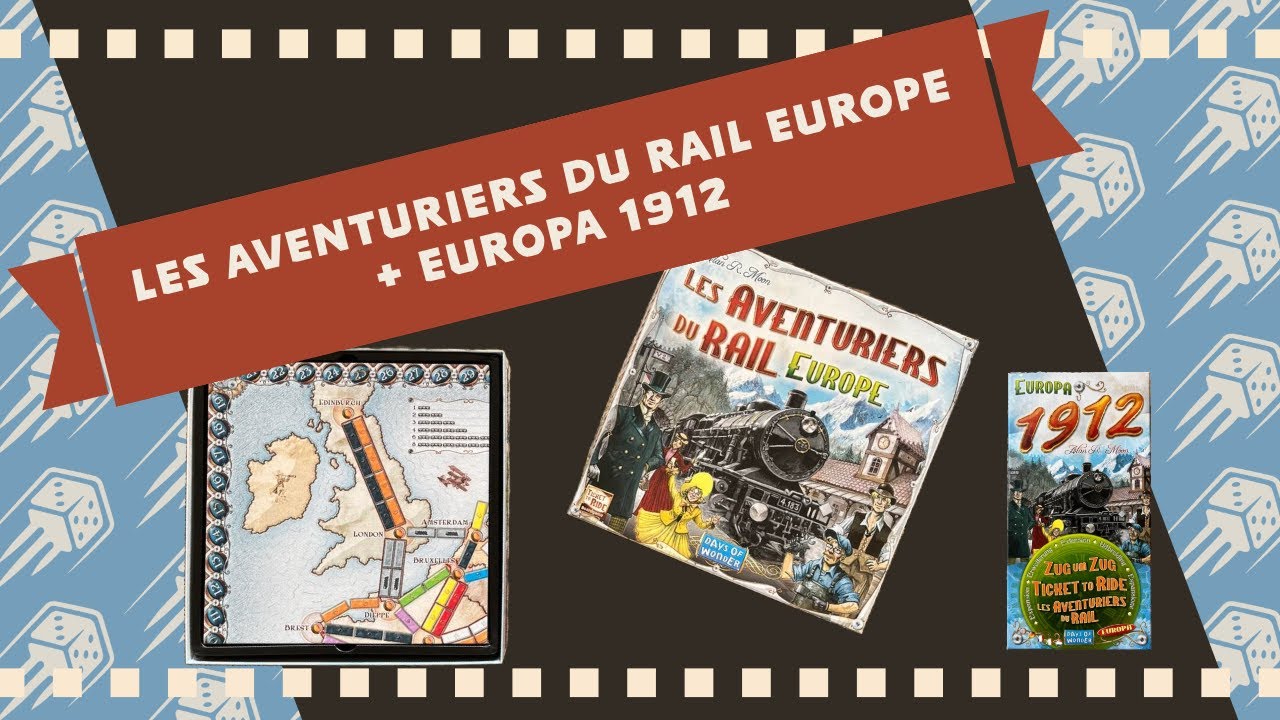 LES AVENTURIERS DU RAIL EUROPE +  Europa 1912 Jeu récap 16' avec mise en place en temps réel