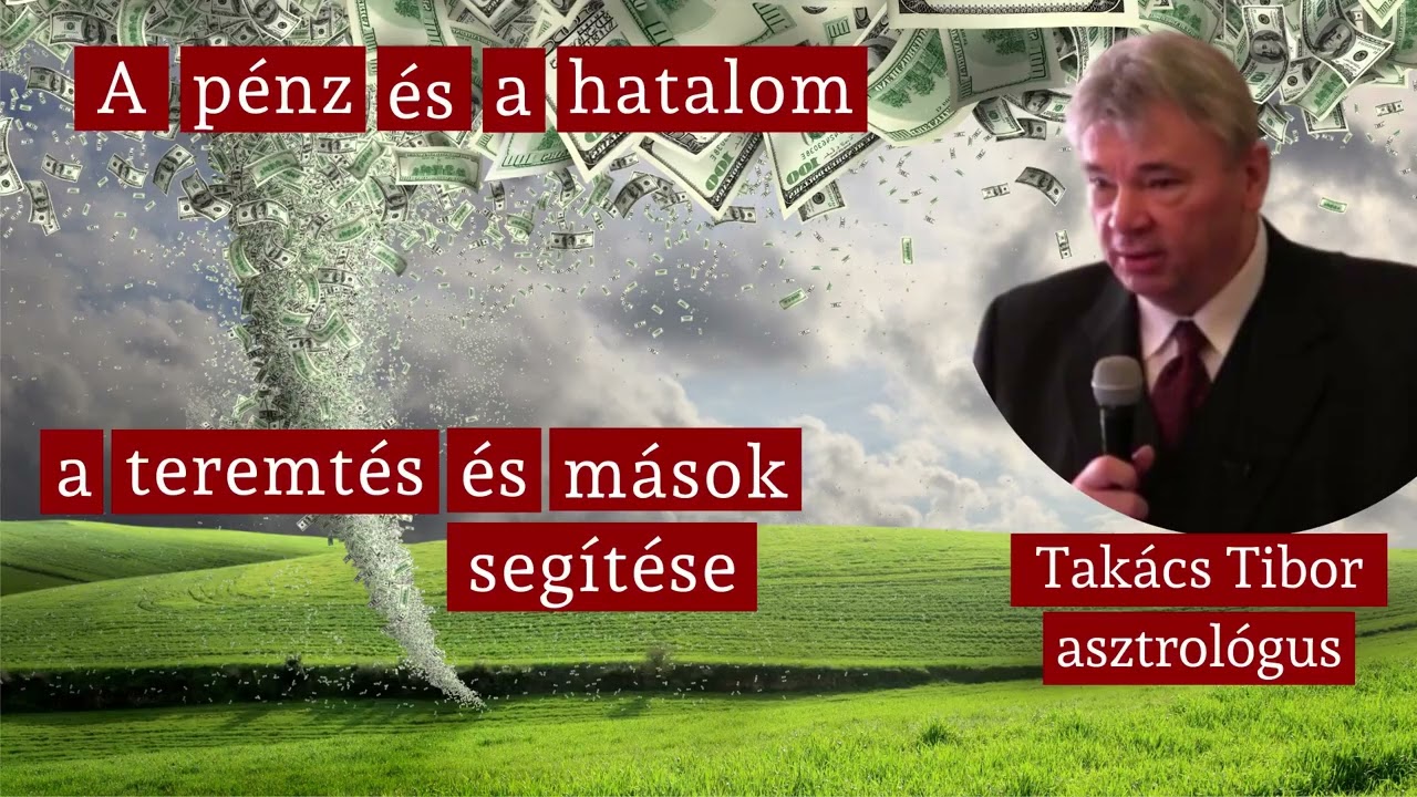 A pénz és a hatalom - A teremtés és mások segítése 