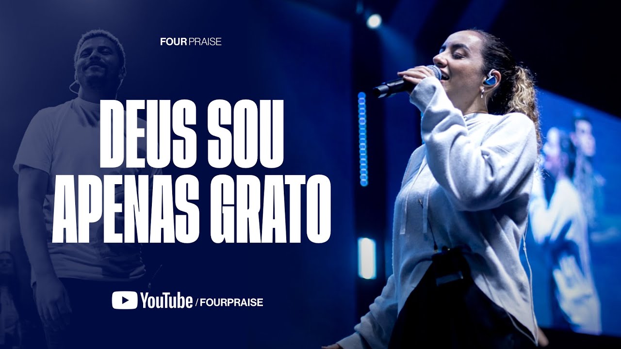 DEUS SOU APENAS GRATO - FOUR PRAISE ( CLIPE OFICIAL )