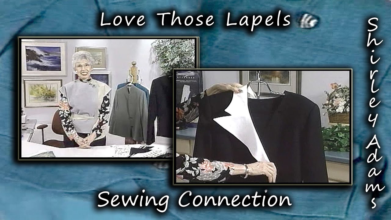 Love Those Lapels with Shirley Adams Sewing Connection