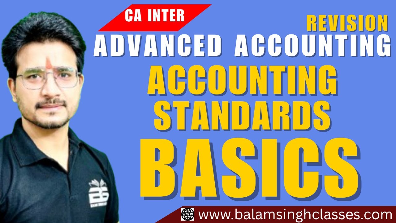 Accounting Standards Basics Revision | CA Inter | Fast Track AS Summary for Exams