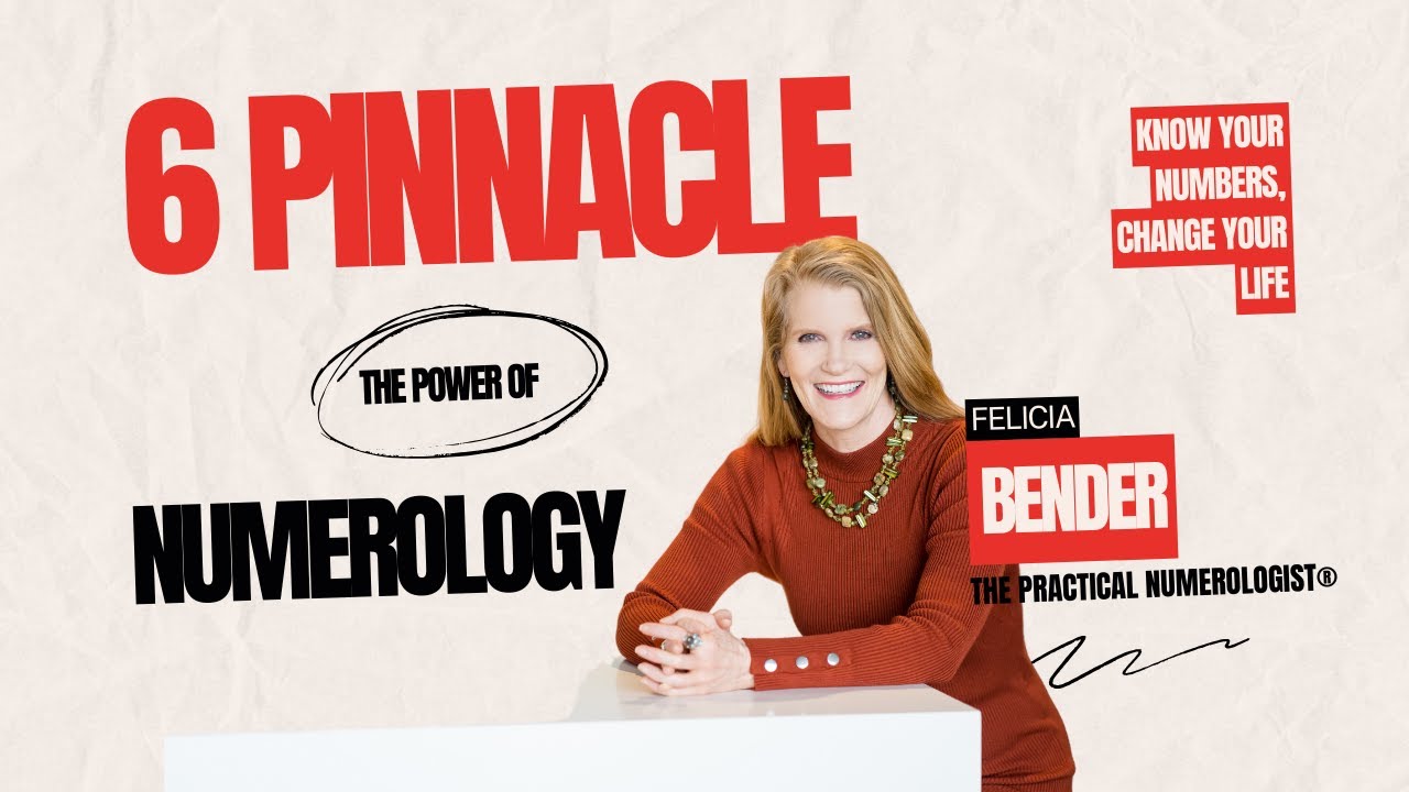⑥ NUMEROLOGY | 6 Pinnacle