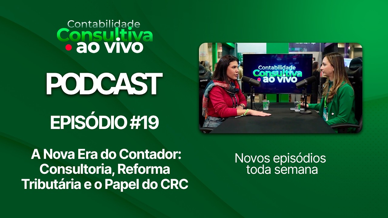 #CCAVCast 19 — A Nova Era do Contador: Consultoria, Reforma Tributária e o Papel do CRC