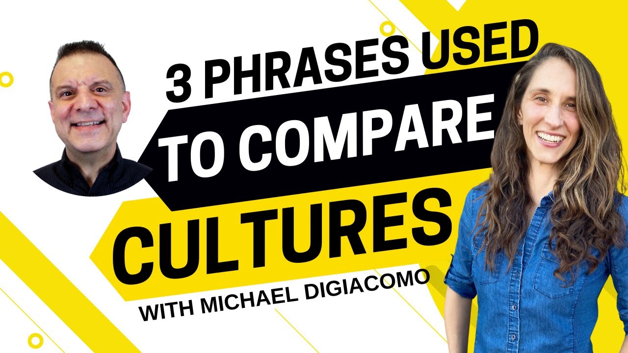 2460 - 3 Phrases to Compare Cultures with Michael from Happy English